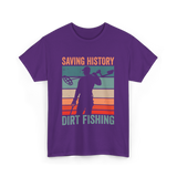 Saving History Dirt Fishing Hobby T-Shirt - Purple