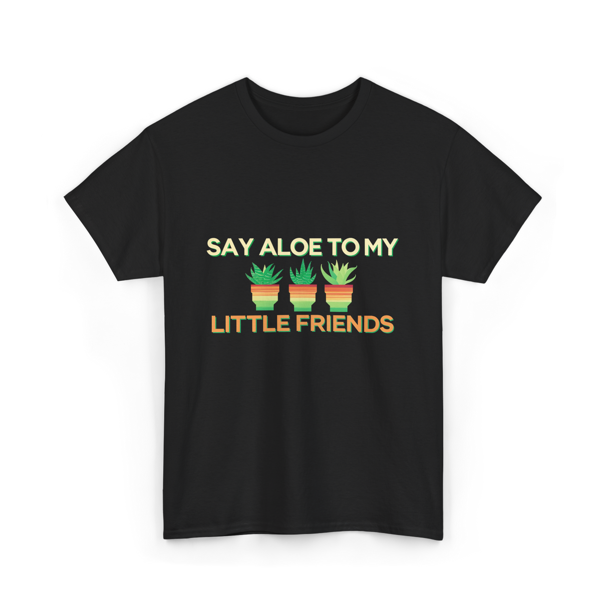 Say Aloe to My Little Friends Cactus T-Shirt - Black