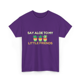 Say Aloe to My Little Friends Cactus T-Shirt - Purple