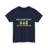 Say Aloe to My Little Friends Cactus T-Shirt - Navy