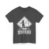 Scaffolder Scaffold Profession Scaffolders T-Shirt - Dark Heather