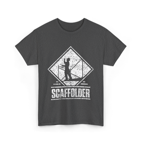 Scaffolder Scaffold Profession Scaffolders T-Shirt - Dark Heather