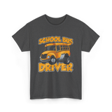 School Bus Driver Bus Driver T-Shirt - Dark Heather