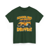 School Bus Driver Bus Driver T-Shirt - Forest Green