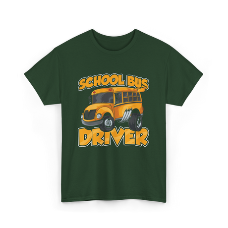 School Bus Driver Bus Driver T-Shirt - Forest Green