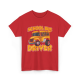 School Bus Driver Bus Driver T-Shirt - Red