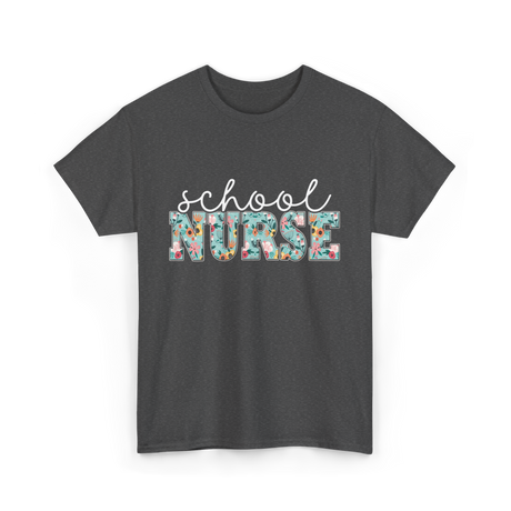 School Nurse Nursing Nurse T-Shirt - Dark Heather