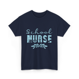 School Nurse Nursing Nurse T-Shirt - Navy