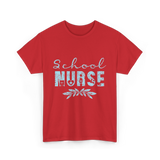 School Nurse Nursing Nurse T-Shirt - Red