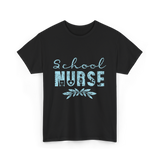 School Nurse Nursing Nurse T-Shirt - Black