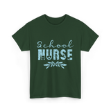 School Nurse Nursing Nurse T-Shirt - Forest Green