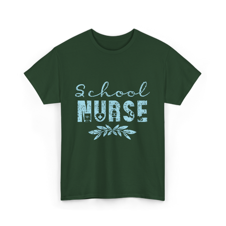 School Nurse Nursing Nurse T-Shirt - Forest Green