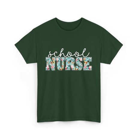 School Nurse Nursing Nurse T-Shirt - Forest Green