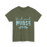 School Nurse Nursing Nurse T-Shirt - Military Green