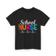 School Nurse Nursing School Nurse T-Shirt - Black