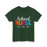 School Nurse Nursing School Nurse T-Shirt - Forest Green