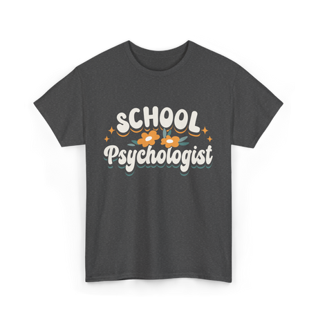 School Psychologist Psychology Educator T-Shirt - Dark Heather