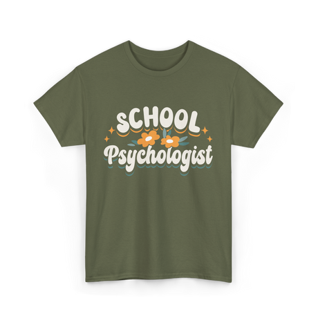 School Psychologist Psychology Educator T-Shirt - Military Green