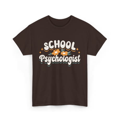 School Psychologist Psychology Educator T-Shirt - Dark Chocolate