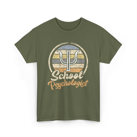 School Psychologist Psychology Educator T-Shirt - Military Green