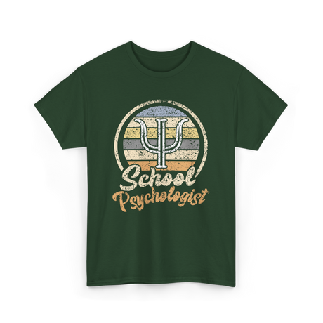 School Psychologist Psychology Educator T-Shirt - Forest Green