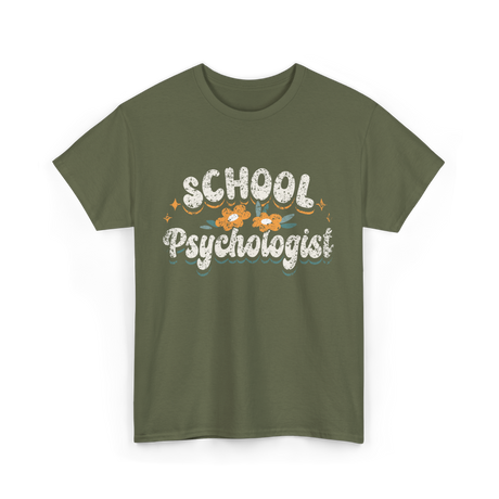 School Psychologist Psychology Professional T-Shirt - Military Green