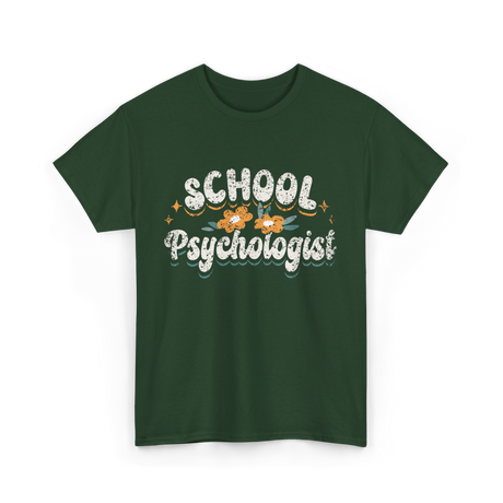 School Psychologist Psychology Professional T-Shirt - Forest Green