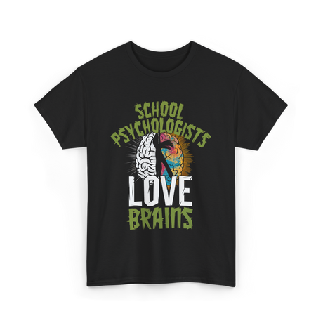 School Psychologists Love Brains Psychology T-Shirt - Black