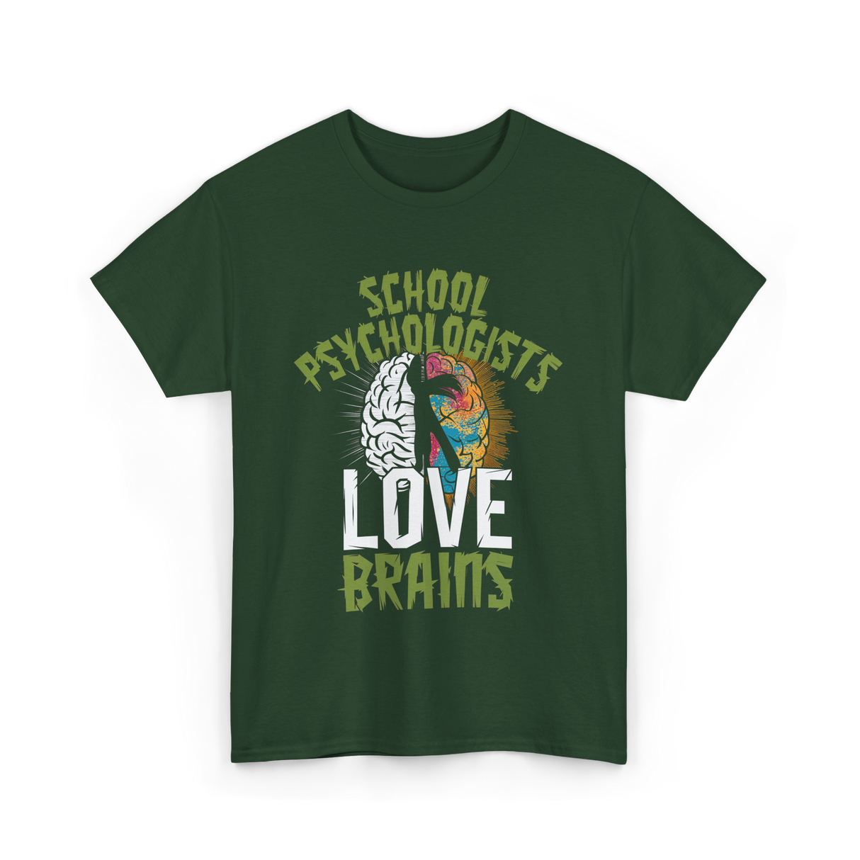 School Psychologists Love Brains Psychology T-Shirt - Forest Green