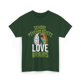 School Psychologists Love Brains Psychology T-Shirt - Forest Green