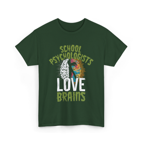 School Psychologists Love Brains Psychology T-Shirt - Forest Green