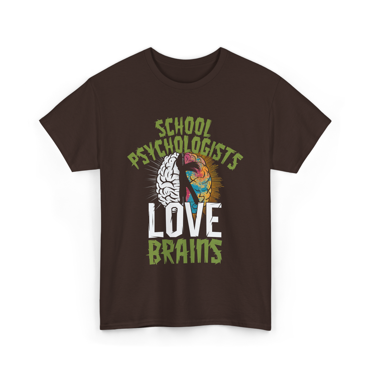 School Psychologists Love Brains Psychology T-Shirt - Dark Chocolate