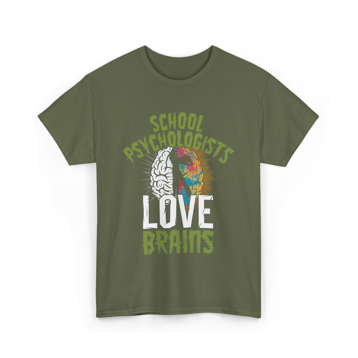 School Psychologists Love Brains Psychology T-Shirt - Military Green