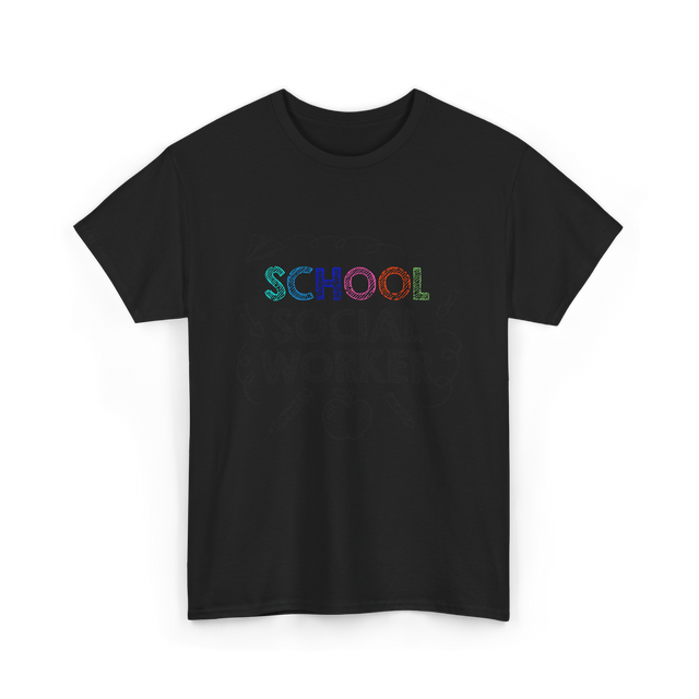 School School Worker Social Workers T-Shirt - Black