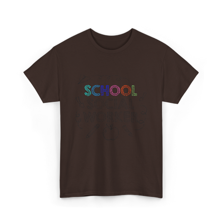 School School Worker Social Workers T-Shirt - Dark Chocolate