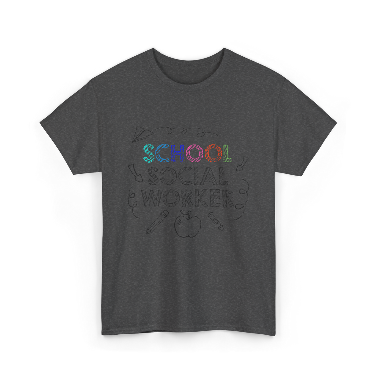 School School Worker Social Workers T-Shirt - Dark Heather