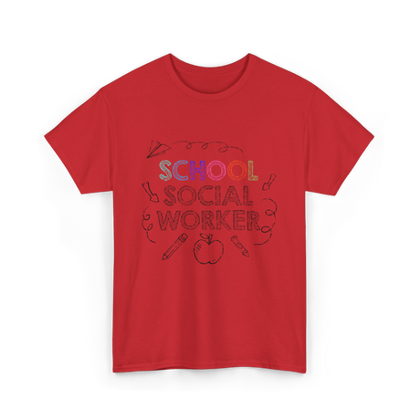 School School Worker Social Workers T-Shirt - Red