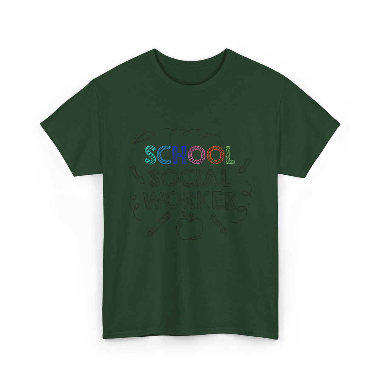 School School Worker Social Workers T-Shirt - Forest Green