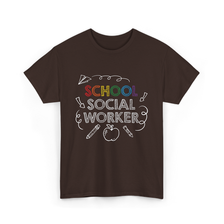 School Social Worker Social Work T-Shirt - Dark Chocolate