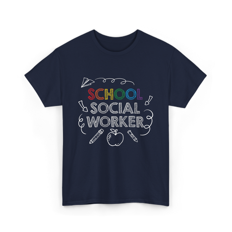 School Social Worker Social Work T-Shirt - Navy