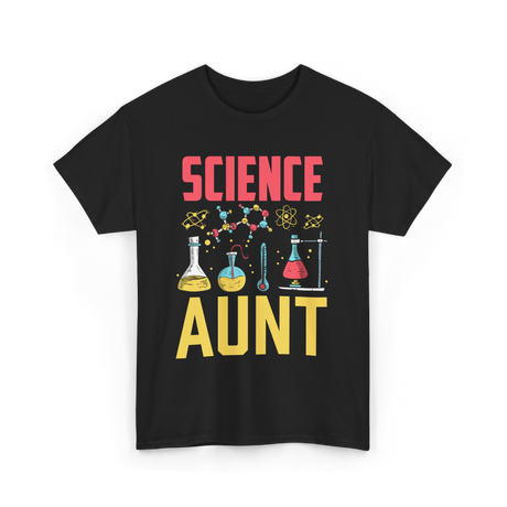 Science Aunt Science Educator T-Shirt - Black