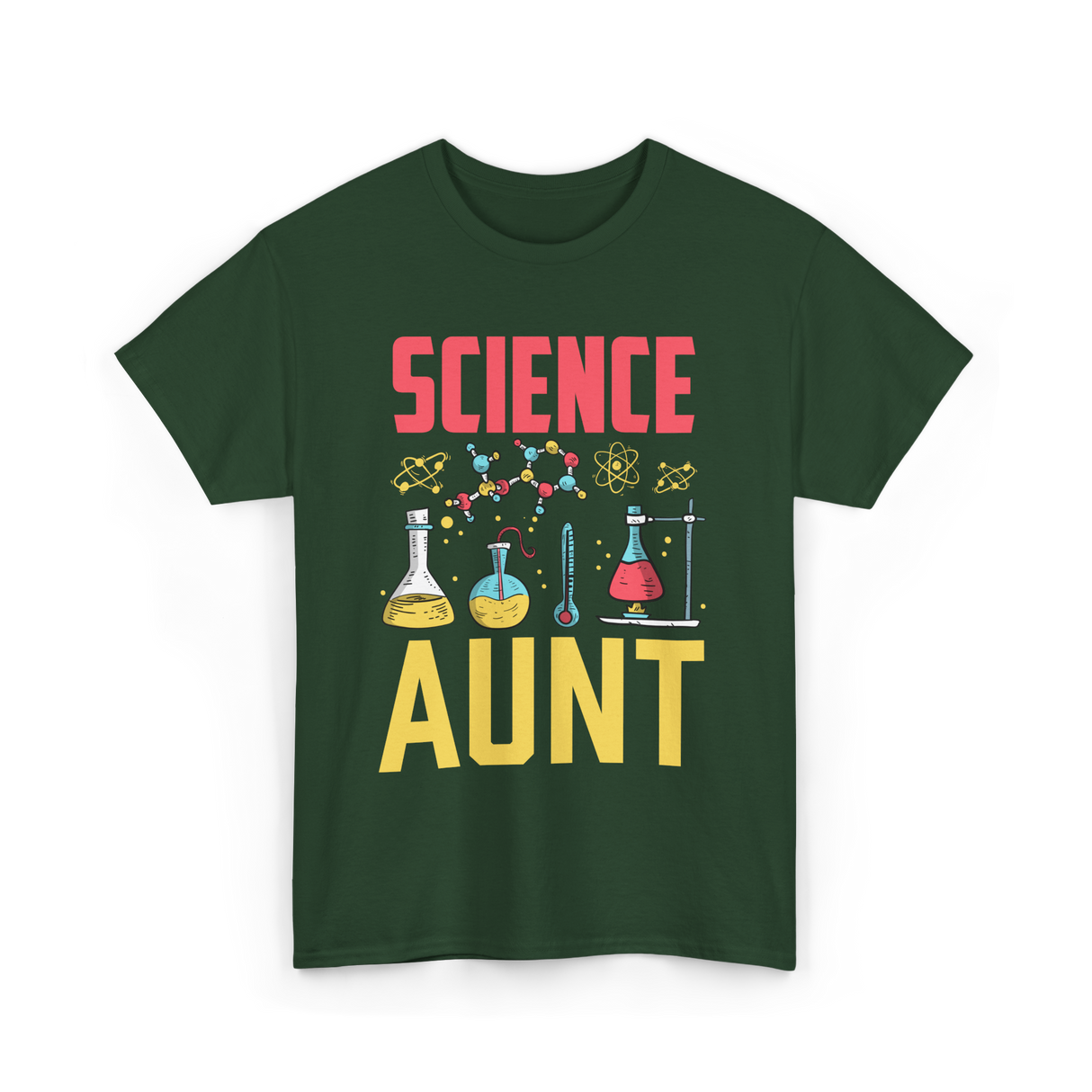 Science Aunt Science Educator T-Shirt - Forest Green