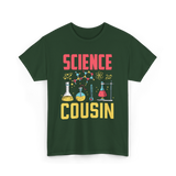 Science Cousin Scientist Researcher T-Shirt - Forest Green