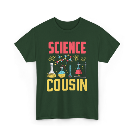 Science Cousin Scientist Researcher T-Shirt - Forest Green