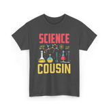 Science Cousin Scientist Researcher T-Shirt - Dark Heather