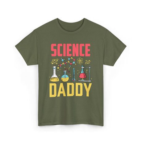 Science Daddy Dad Scientist T-Shirt - Military Green