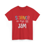 Science is my Jam Science T-Shirt - Red