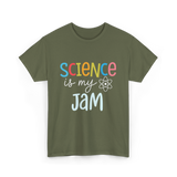 Science is my Jam Science T-Shirt - Military Green