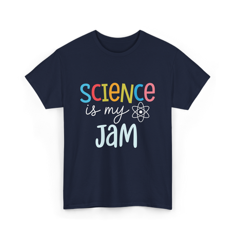 Science is my Jam Science T-Shirt - Navy