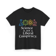 Science is Not a Conspiracy Science T-Shirt - Black